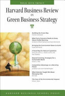 Harvard business review on green business strategy.