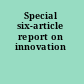 Special six-article report on innovation