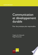 Communication et développement durable : Pour des pratiques plus responsables /