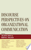 Discourse perspectives on organizational communication