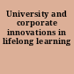 University and corporate innovations in lifelong learning