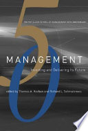 Management : inventing and delivering its future /