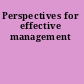 Perspectives for effective management