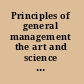 Principles of general management the art and science of getting results across organizational boundaries /