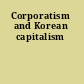 Corporatism and Korean capitalism