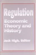 Regulation : economic theory and history /