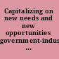 Capitalizing on new needs and new opportunities government-industry partnerships in biotechnology and information technologies /