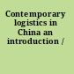 Contemporary logistics in China an introduction /