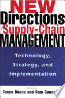 New directions in supply-chain management technology, strategy, and implementation /