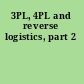 3PL, 4PL and reverse logistics, part 2