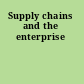 Supply chains and the enterprise