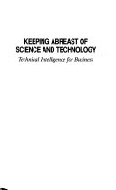 Keeping abreast of science and technology : technical intelligence for business /