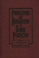 Privatization and deregulation in global perspective /