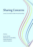Sharing concerns : country case studies in public-private partnerships /