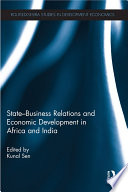 State-business relations and economic development in Africa and India