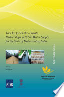 Toolkit for public-private partnerships in urban water supply for the State of Maharashtra, India /