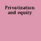 Privatization and equity