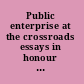 Public enterprise at the crossroads essays in honour of V.V. Ramanadham /