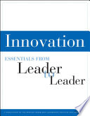 Innovation : essentials from leader to leader.