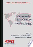 Labour in the 21st century : insights into a changing world of work /