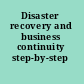 Disaster recovery and business continuity step-by-step