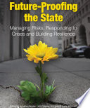 Future-proofing the state : managing risks, responding to crises and building resilience /