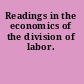 Readings in the economics of the division of labor.