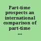 Part-time prospects an international comparison of part-time work in Europe, North America and the Pacific Rim /