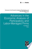 Advances in the economic analysis of participatory and labor-managed firms.