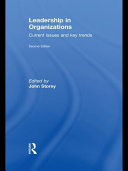 Leadership in organizations : current issues and key trends /