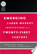 Emerging labor market institutions for the twenty-first century