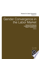 Gender convergence in the labor market /