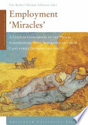 Employment 'miracles' a critical comparison of the Dutch, Scandinavian, Swiss, Australian and Irish cases versus Germany and the US /