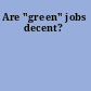 Are "green" jobs decent?