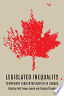 Legislative inequality temporary labour migration in Canada /