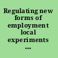 Regulating new forms of employment local experiments and social innovation in Europe /