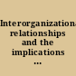 Interorganizational relationships and the implications for leadership and organization development