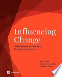 Influencing change building evaluation capacity to strengthen governance /