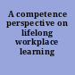 A competence perspective on lifelong workplace learning