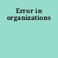 Error in organizations