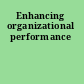 Enhancing organizational performance