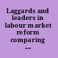 Laggards and leaders in labour market reform comparing Japan and Australia /