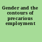 Gender and the contours of precarious employment