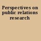 Perspectives on public relations research