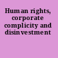 Human rights, corporate complicity and disinvestment