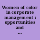 Women of color in corporate management : opportunities and barriers /