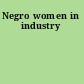 Negro women in industry
