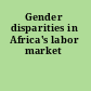 Gender disparities in Africa's labor market