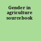 Gender in agriculture sourcebook