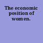 The economic position of women.